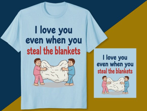 I Love You Even When You Steal the Blankets Review