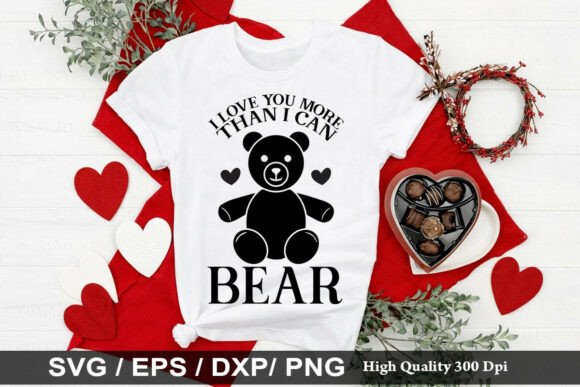 I Love You More Than I Can Bear SVG Review